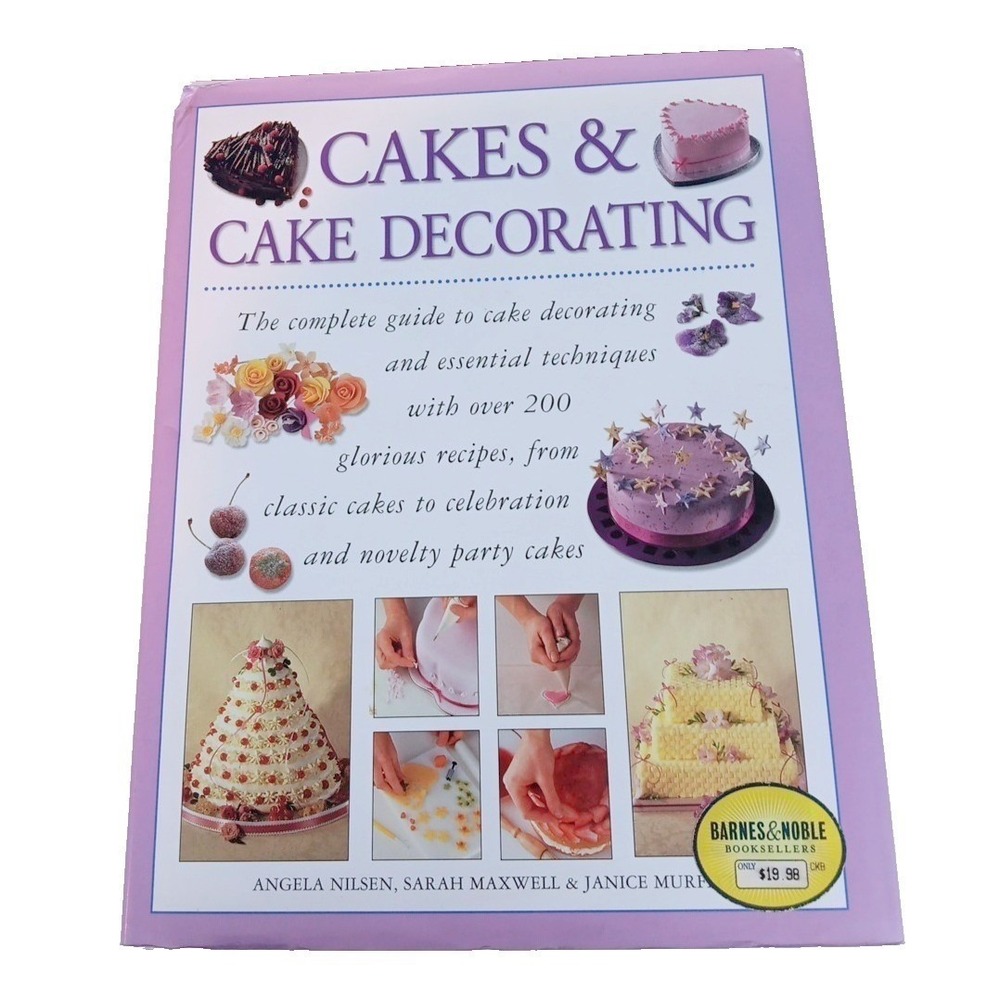 Cake Decorating Book by Angela Nilsen; Sarah Maxwell –Hardcover-Over 200 Recipes